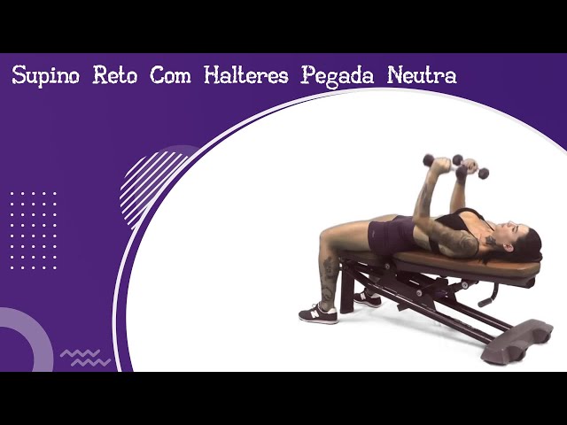 COMO FAZER O SUPINO RETO COM HALTERES PEGADA NEUTRA/HOW TO MAKE BENCH PRESS  WITH NEUTRAL GRIP 