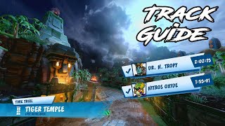 Tiger Temple | Time Trial Guide (Part 5) | Crash Team Racing: Nitro Fueled