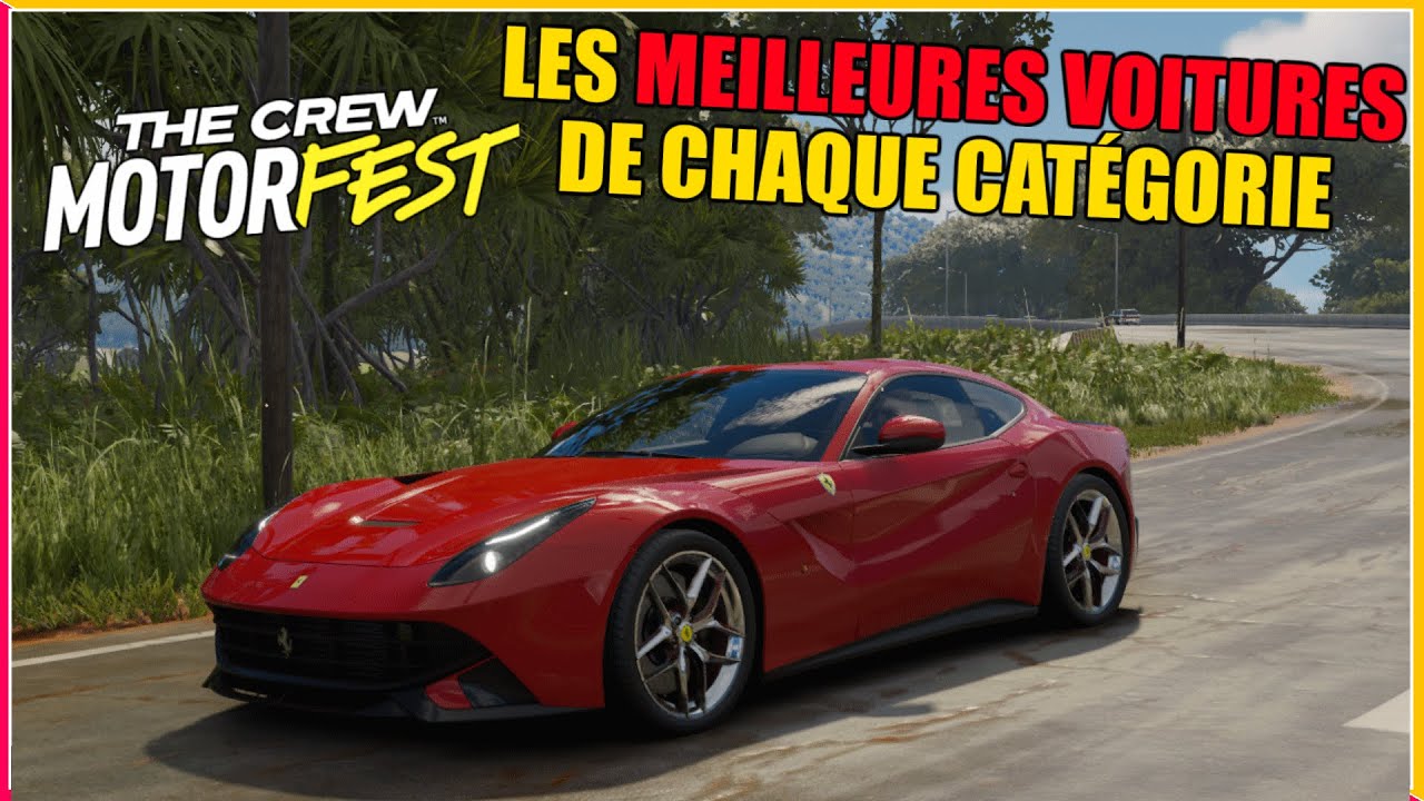 THE CREW MOTORFEST : LES MEILLEURES VOITURES DE CHAQUE CATÉGORIE - YouTube