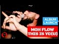 Moh Flow This Is Yo U Album Launch Party