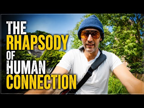 THE RHAPSODY OF HUMAN CONNECTION
