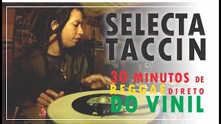 30 minutos de reggae do vinil com o Selecta Taccin diretamente da Freedom Bar