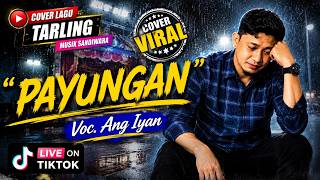 Download lagu COVER TARLING LAWAS - PAYUNGAN - VOC. ANG IYAN