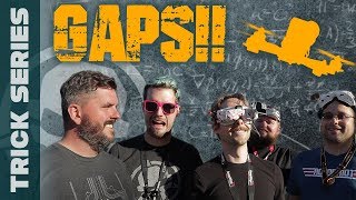 Gaps!! - Trick Series
