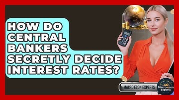 How Do Central Bankers Secretly Decide Interest Rates? - Macroecon Experts