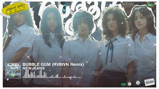 NewJeans (뉴진스) 'Bubble Gum' (RVBIVN Remix)