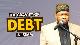 The Gravity Of Debt In Islam By Ustadh Abdul Rashid