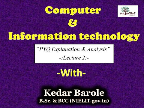 Computer and Info. tech. PYQ Explaination & Analysis Part 2- By Kedar Barole