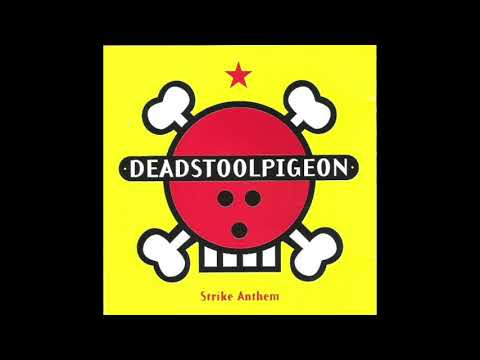 DEADSTOOLPIGEON ? Strike Anthem