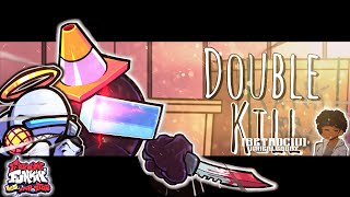 Video thumbnail of "Double-Kill but every turn a different character sings it (FNF BETADCIU COLLAB)"