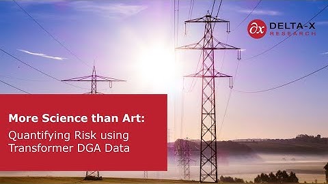 More Science than Art: Quantification of Risk with Transformer DGA Results