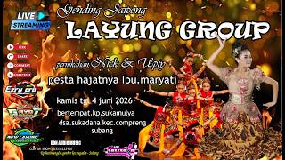  Gending Jaipong  Layung Group  Edisi 4 Juni  2026  Tanjungbaru sukadana  Compreng Subang