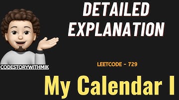 My Calendar I | Detailed Approach | Leetcode 729 | codestorywithMIK
