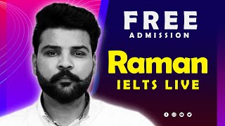 RAMAN IELTS FREE LIVE CLASS by RAMAN SIR
