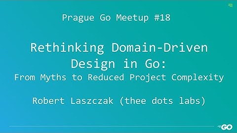 Robert Laszczak, Rethinking Domain-Driven Design in Go: From Myths to Reduced Project Complexity