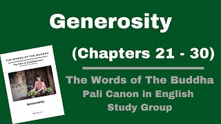 (Pali Canon Study Group) Generosity - Volume 13 - (Chapter 21-30)