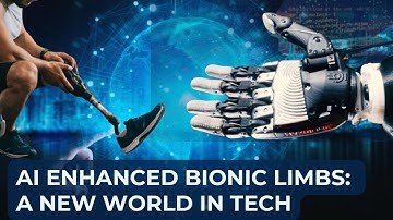 AI in Prosthetic Limbs: The New World of Bionic Technology | Bilingual Medtech