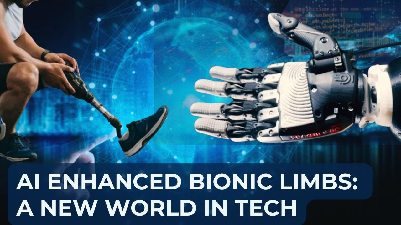 AI in Prosthetic Limbs: The New World of Bionic Technology | Bilingual ...