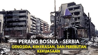 Perang  Bosnia Serbia Genosida Kekerasan Dan Perebutan Kekuasaan