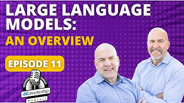 TRAILER - The AI Leadership Podcast: Episode 11- Large Language Models: An Overview