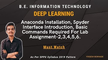 Prerequisite For LP-IV (Deep Learning) Lab Assignments 2,3,4,5,6 |  Anaconda | Conda Basic Commands.