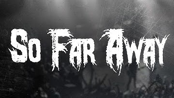 Avenged Sevenfold - So Far Away / Lyrics