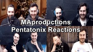 MAProductions Pentatonix Reactions