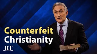 Beyond Today -- Counterfeit Christianity