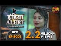 India Alert | New Episode 388 | Shikari Aur Shikaar ( शिकारी और शिकार ) | इंडिया अलर्ट Dangal TV