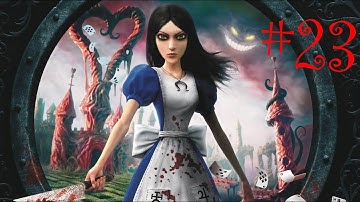 Alice: Madness Returns Playthrough Part 23 [No Commentary]