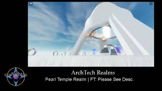 Pearl Temple Realm | FT: Heaven by: Mathieu Ben Hassen