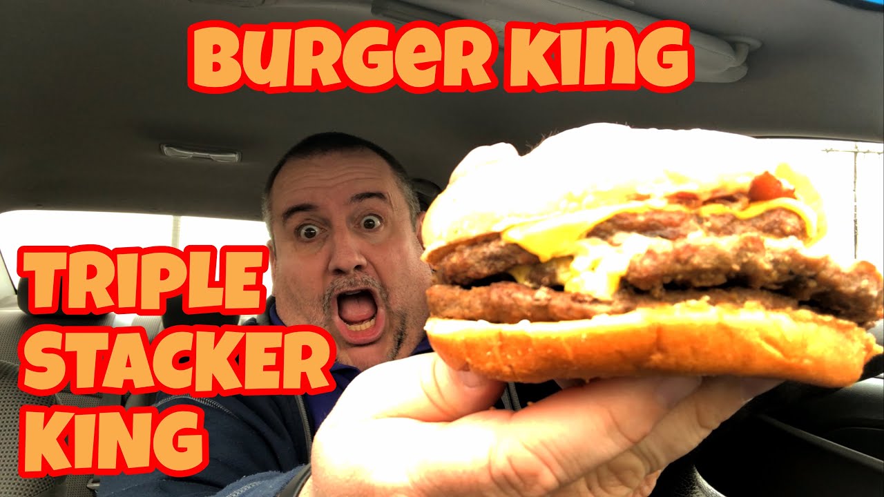 Review Burger King’s Triple Stacker King Freakin' Brandon