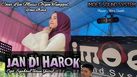 Yona Irma - JAN DI HAROK || Cover Live Music Orgen Tunggal