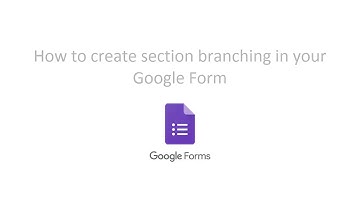 Google Forms  -   How to show questions based on answer