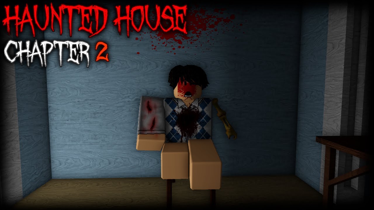 Haunted House - [Chapter 2] - Roblox - YouTube