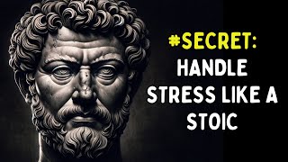 SECRET Way to Handle Stress Like a STOIC  | Stoicism