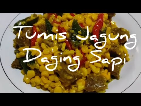 Resep Tumis Jagung Daging Sapi