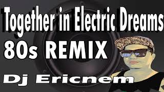 Together in Electric Dreams 80s DiscoBudots / Ericnem 2020