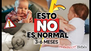 ❗️😰 SIGNOS DE ALARMA en BEBES de 3 - 6 MESES ¿Qué no es normal?