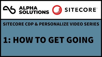 Sitecore Customer Data Platform (CDP) - How To Get going