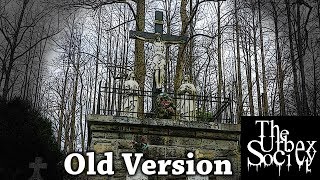 The Forgotten Cemetery and Abandoned School Building (Old Version)