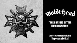 Motörhead - The Chase is Better Than the Catch (Live at Mt Fuji Festival 2015 - Sayonara Folks!)