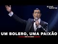 Elymar Santos - Um bolero, uma paixão