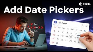 Add Date Pickers in Glide App [Step by Step] Net Worth