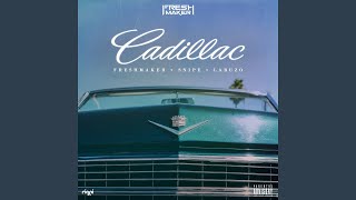 Cadillac (feat. Snipe, Laruzo)