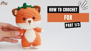 #402 | Fox With Leaf Hat Amigurumi  (1/3) | How To Crochet Forest Animals Amigurumi | @AmiSaigon