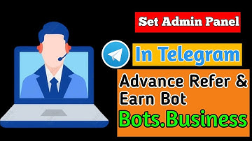How To Create Admin Panel In Bot Business App | How Create Admin panel in refer and earn bot