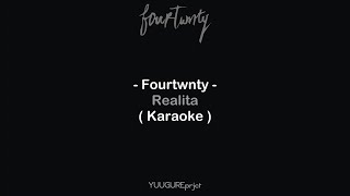 Fourtwnty - Realita ( Karaoke - Remake )