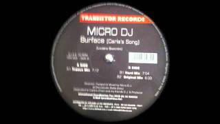 Micro DJ - Surface (Carla's Song) (Trance Mix) Resimi