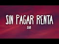 Xavi - Sin Pagar Renta (Letra/Lyrics)